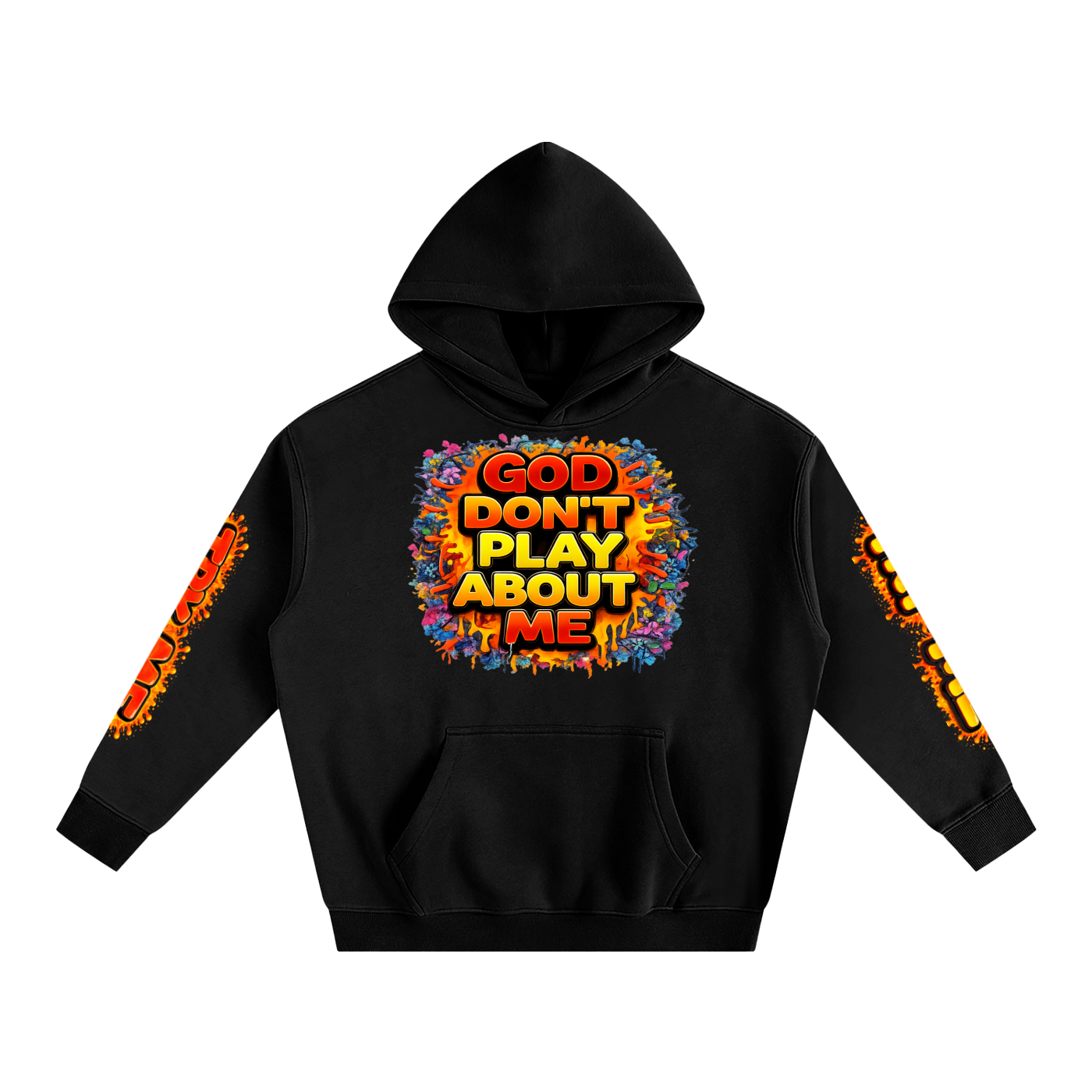 God Don’t Play About Me Hoodie